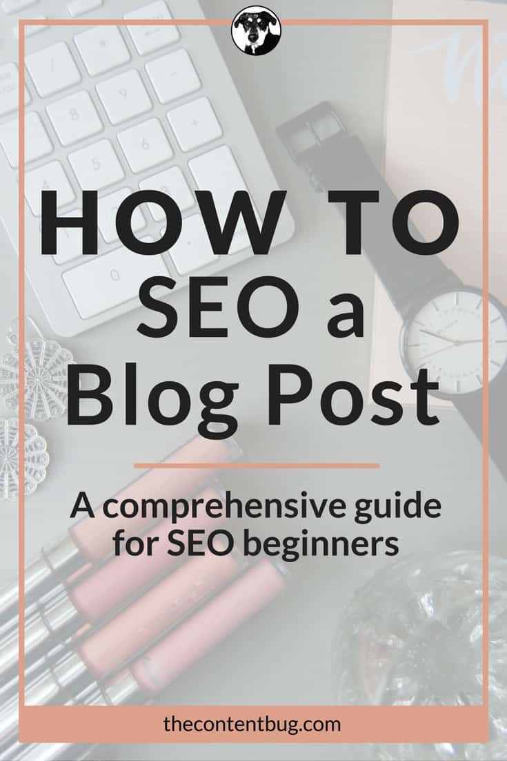 Want to learn how to SEO a blog post? Well, you've come to the right place! This is a comprehensive guide for SEO beginners to start the basics of SEO.