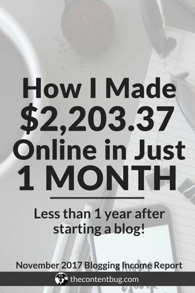 Do you want to make money as a blogger? Have you ever wondered how bloggers make money online? In this post, I'm sharing the break down of how I made $2,203.37 in just 1 month, less than a year after starting my blog. Making money online doesn't have to take years. You can start making money as a beginner blogger today! This income report will give you real insight into how I make money each month and the blogging expenses I can't ignore. For more information on how to make money blogging, visit The Content Bug website! #incomereport #makemoneyonline