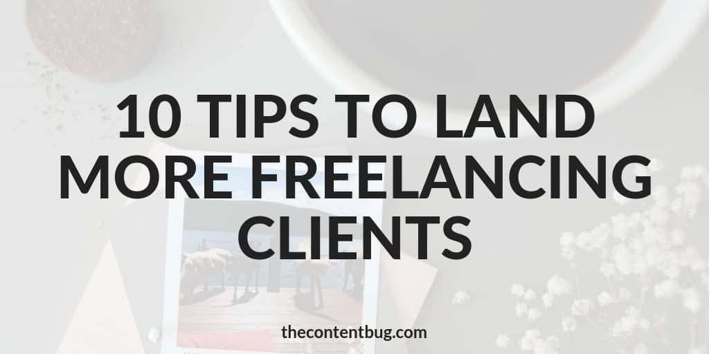 tips to land more freelancing clients