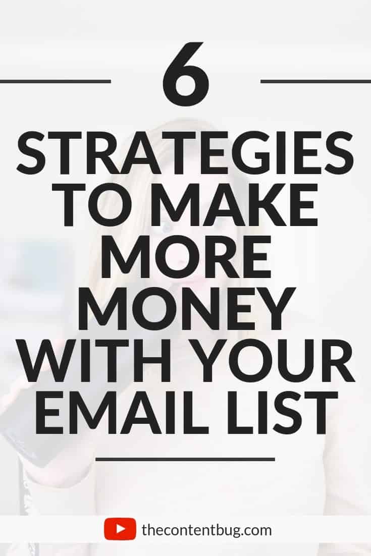 Want to know how you can make more money with your email list?! It's no secret that an email list is the most profitable aspect of a blog. But if you aren't using these strategies, then you're missing out on some real cash! Here are 6 email marketing strategies that you can implement today to make money fast! | make more money | make money blogging | monetize your email list | #emailmarketing #listbuilding #bloggingtips #makemoney