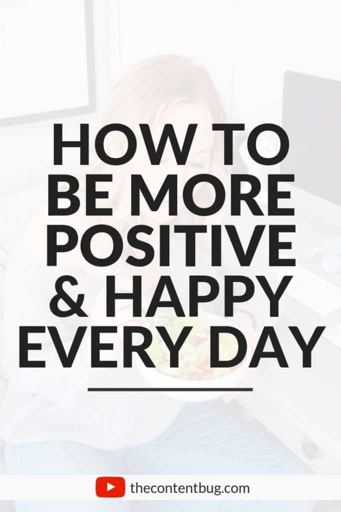 How to be happy and positive
