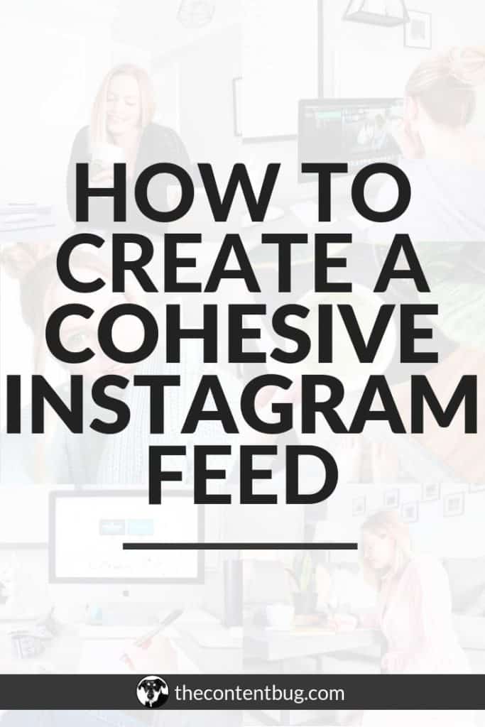create a cohesive IG feed